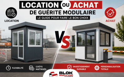 Prix et comparatif | location ou achat de guérite modulaire au Maroc