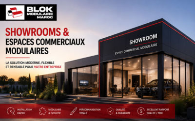 Showrooms et Espaces Commerciaux Modulaires au Maroc