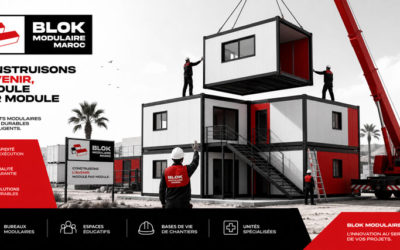 Location de Constructions Modulaires au Maroc : Tout Ce Que Vous Devez Savoir