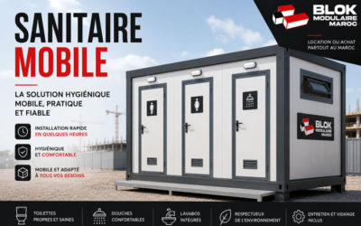 Qu&rsquo;est-ce qu&rsquo;un Sanitaire Mobile ? Hygiène & Conformité Garanties